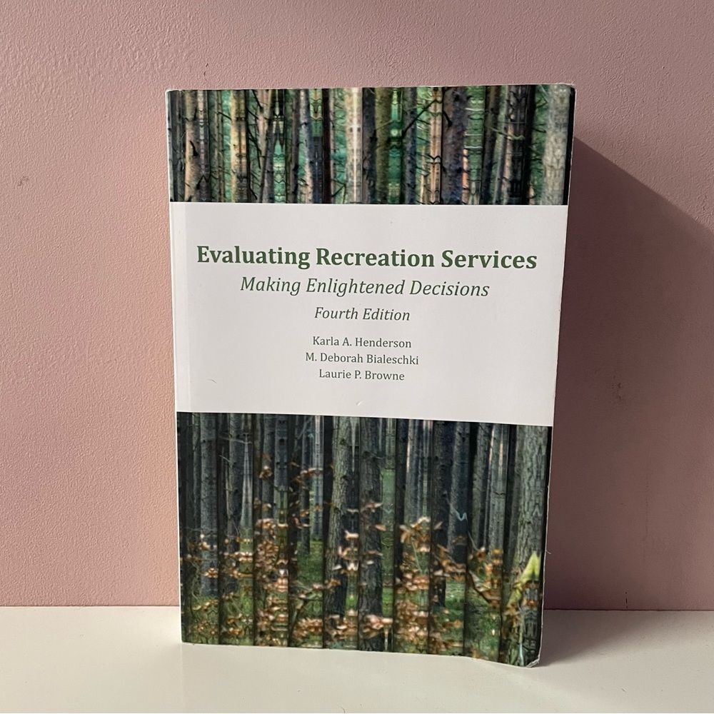 Evaluating Recreation Services: Making Enlightened Decisions 4th Ed Paperback